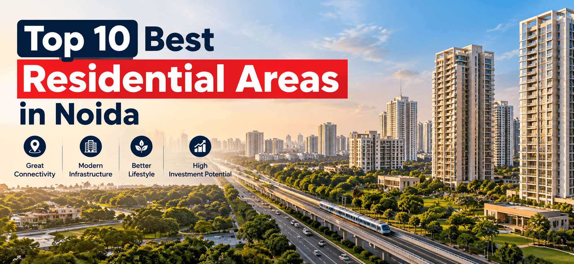 Top 10 Best Residential Areas in Noida for Families (2026 Guide)